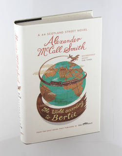 The World According to Bertie (44 Scotland Street), by McCall Smith, Alexander  First Edition