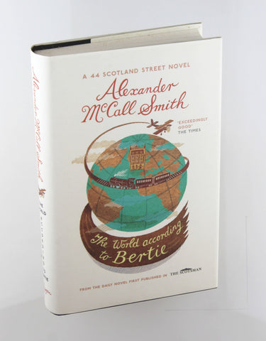 The World According to Bertie (44 Scotland Street), by McCall Smith, Alexander  First Edition