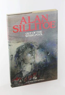 Out of the whirlpool (A Hutchinson novella), by Sillitoe, Alan  