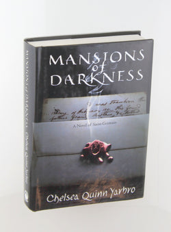 Mansions of Darkness: A Novel of Saint-Germain, by Yarbro, Chelsea Quinn  First Edition