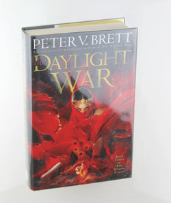 The Daylight War: Book Three of The Demon Cycle, by Brett, Peter V. Signed First Edition