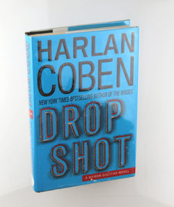 Drop Shot: A Myron Bolitar Novel, by Coben, Harlan Signed First Edition