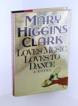 Loves Music, Loves To Dance, by Clark, Mary Higgins Signed First Edition
