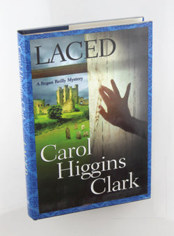 Laced (Regan Reilly Mysteries, No. 10), by Clark, Carol Higgins Signed First Edition