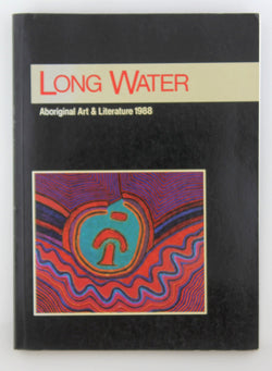 Long Water Aboriginal Art & Literature 1988, by Beier, Johnson  