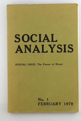 Social Analysis Special Power of Ritual No 1 February 1979, by Kapferer, et al  