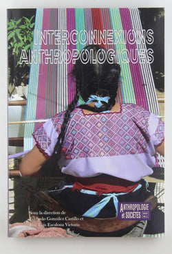 Interconnexions Anthropologiques, by Castillo, Victoria  