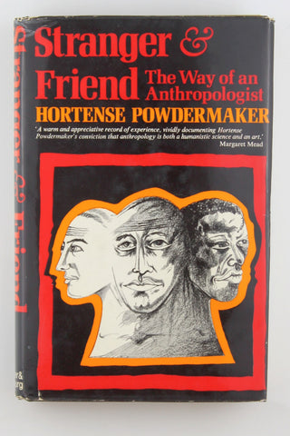 Stranger and Friend: The Way of an Anthropologist, by powdermaker, hortense  
