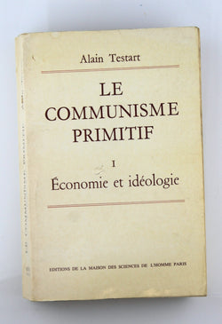 Le communisme primitif, by Alain Testart  
