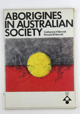 Aborigines in Australian Society, by Berndt  