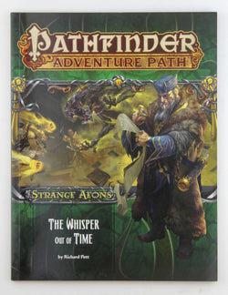Pathfinder Adventure Path: Strange Aeons 4 of 6: The Whisper Out of Time (Pathfinder Adventure Path, 112), by Pett, Richard  