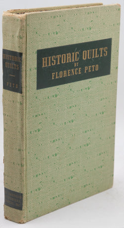 Historic Quilts, by Peto, Florence Signed First Edition