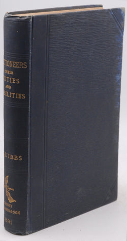 Auctioneers. Their Duties and Liabilities. A Manual of Instruction and Counsel for the Young Auctioneer, by Squibbs, Robert  