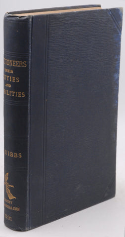 Auctioneers. Their Duties and Liabilities. A Manual of Instruction and Counsel for the Young Auctioneer, by Squibbs, Robert  