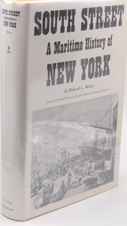 South Street;: A maritime history of New York,, by McKay, Richard C  