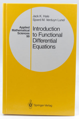 Introduction to Functional Differential Equations (Applied Mathematical Sciences, 99), by Hale, Jack K.,Verduyn Lunel, Sjoerd M.  