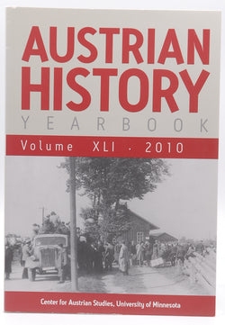 Austrian History Yearbook XLI 2010, by Staff  