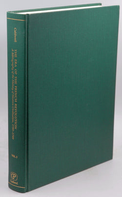 The Era of the French Revolution: A Bibliography of the History of Western Civilization Volume I, by Ronald J. Caldwell  