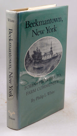 Beekmantown, New York: Forest Frontier to Farm Community, by White, Philip L.  