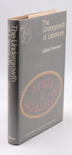 The Undergrowth of Literature, by Gillian. Freeman  