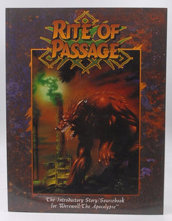 Werewolf The Apocalypse: Rite of Passage Through Danger Reborn, the Introductory Story / Sourcebook for Werewolf : The Apocalypse WW 3002 (WW 3002), by Sam Chupp (Author), William Hale (Author), Rob Hatch (Author)  