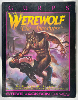 GURPS Werewolf The Apocalypse (GURPS: Generic Universal Role Playing System), by Schroeck, Robert  