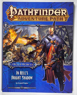 Pathfinder Adventure Path: Hell's Rebels Part 1 - In Hell?s Bright Shadow, by Fraiser, Crystal  