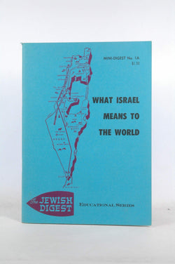 What Israel Means to the World, by Bert S. Gerard (ed.)  