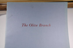 THE OLIVE BRANCH - PETITION OF THE AMERICAN CONGRESS TO GEORGE III, 1775 AND LETTERS OF THE AMERICAN ENVOYS, AUGUST-SEPT 1775, by Wickersham, Cornelius W. and Montague, Gilbert H.  